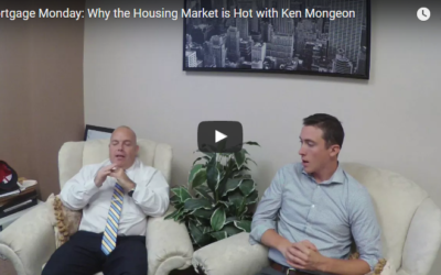 Mortgage Monday: Why is the Housing Market Hot?